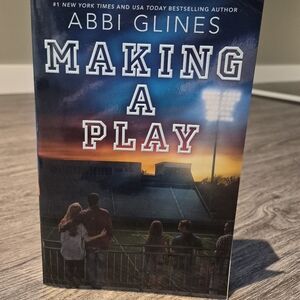 (3/$30) Making A Play by Abbi Glines